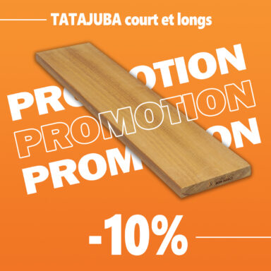 Lame de bois Tatajuba en formats courts et longs, présentée en promotion avec une réduction de 10 %, visuel Connexion Bois Direct sur fond orange