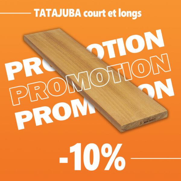 Lame de bois Tatajuba en formats courts et longs, présentée en promotion avec une réduction de 10 %, visuel Connexion Bois Direct sur fond orange