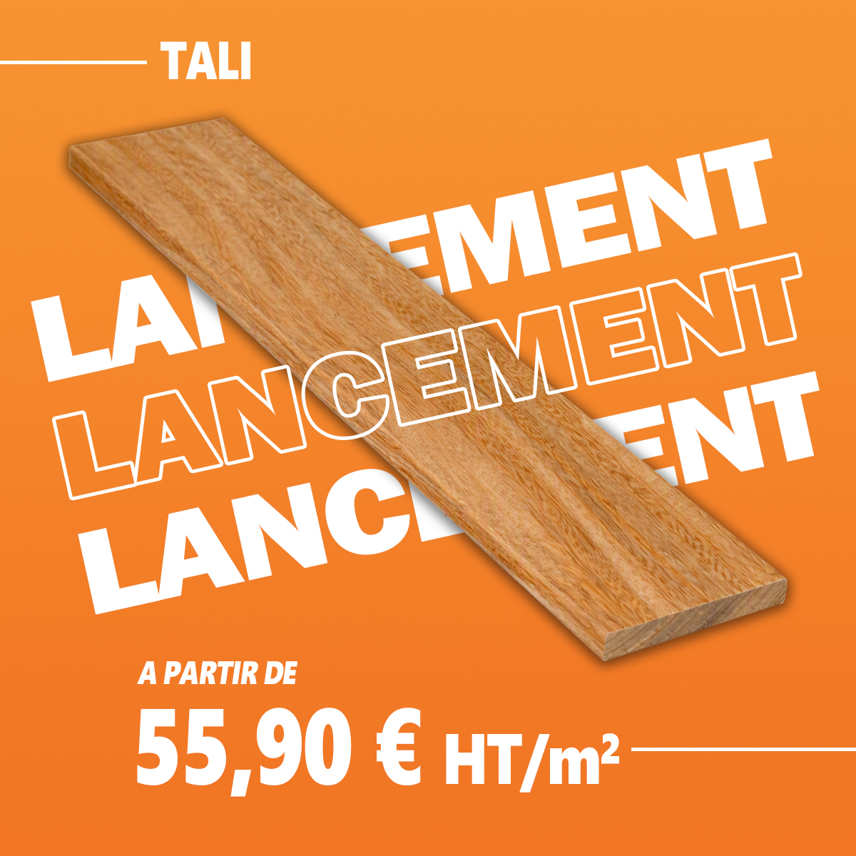 Lancement bois Tali – Planches terrasse à partir de 55,90 € HT/m² Planche de bois exotique Tali présentée sur fond orange – lancement produit chez Connexion Bois Direct, à partir de 55,90 € HT/m²